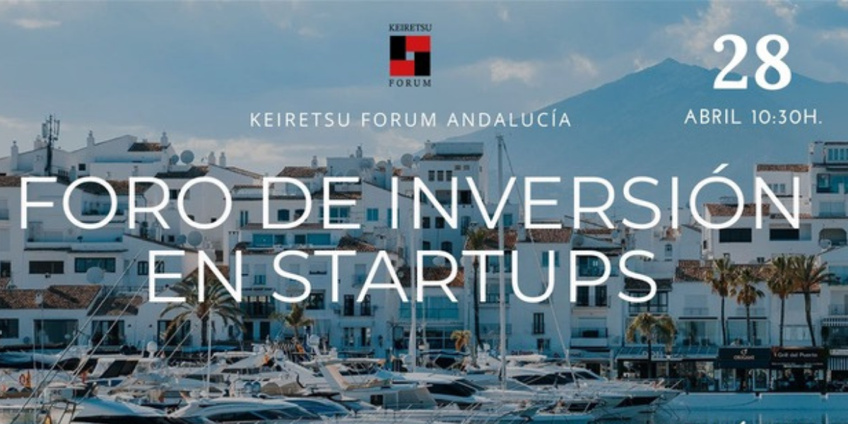 Foro de Inversores para startups «Keiretsu Forum Andalucía» Foro de Inversores para startups «Keiretsu Forum Andalucía»